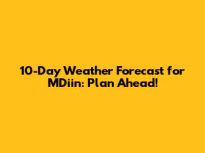 10-Day Weather Forecast for M'Diin: Plan Ahead!
