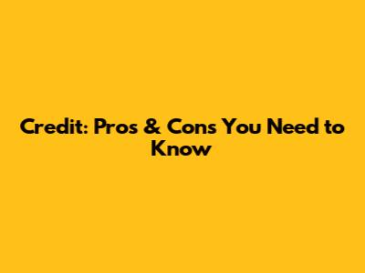 Credit: Pros & Cons You Need to Know