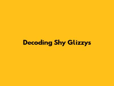 Decoding Shy Glizzy's