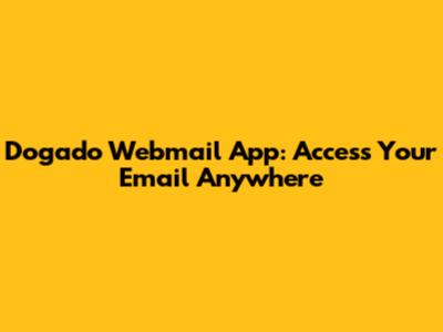 Dogado Webmail App: Access Your Email Anywhere