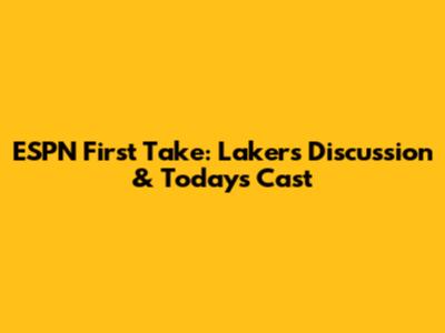 ESPN First Take: Lakers Discussion & Today's Cast