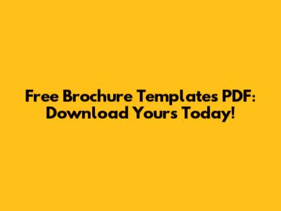 Free Brochure Templates PDF: Download Yours Today!