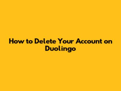How to Delete Your Account on Duolingo