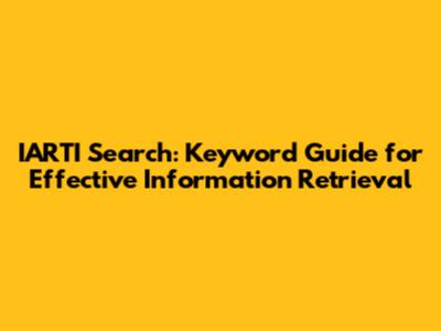 IARTI Search: Keyword Guide for Effective Information Retrieval