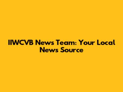 IIWCVB News Team: Your Local News Source