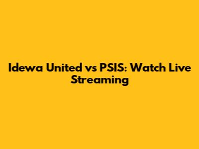 Idewa United vs PSIS: Watch Live Streaming