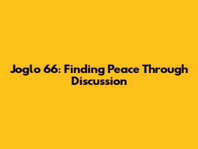 Joglo 66: Finding Peace Through Discussion