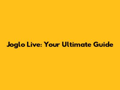 Joglo Live: Your Ultimate Guide