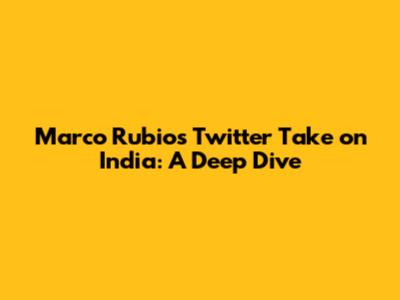 Marco Rubio's Twitter Take on India: A Deep Dive
