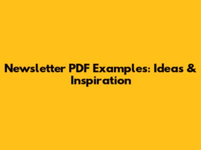 Newsletter PDF Examples: Ideas & Inspiration