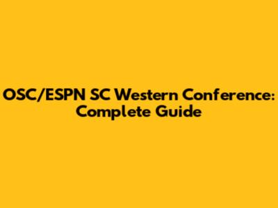 OSC/ESPN SC Western Conference: Complete Guide
