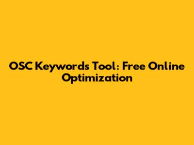 OSC Keywords Tool: Free Online Optimization