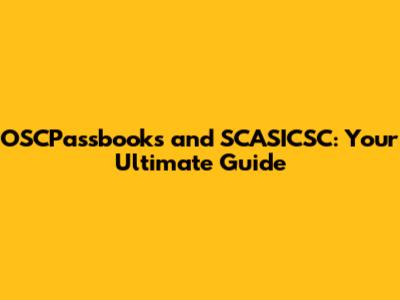 OSCPassbooks and SCASICSC: Your Ultimate Guide