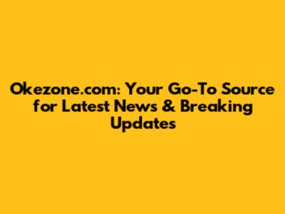 Okezone.com: Your Go-To Source for Latest News & Breaking Updates