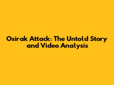 Osirak Attack: The Untold Story and Video Analysis