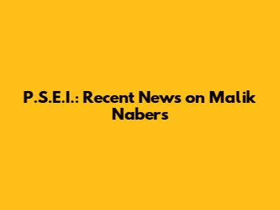 P.S.E.I.: Recent News on Malik Nabers