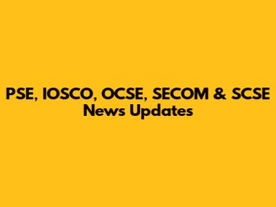 PSE, IOSCO, OCSE, SECOM & SCSE News Updates