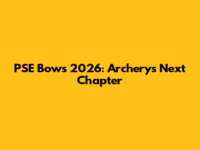 PSE Bows 2026: Archery's Next Chapter