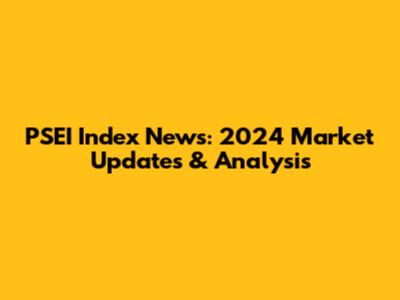 PSEI Index News: 2024 Market Updates & Analysis