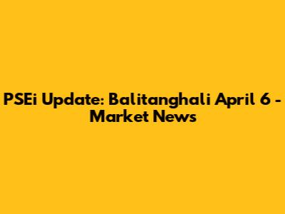 PSEi Update: Balitanghali April 6 - Market News