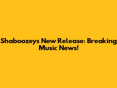 Shaboozey's New Release: Breaking Music News!