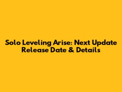 Solo Leveling Arise: Next Update Release Date & Details