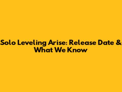 Solo Leveling Arise: Release Date & What We Know