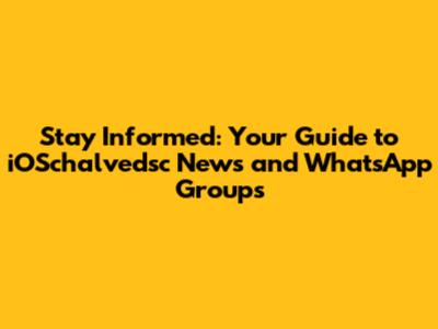 Stay Informed: Your Guide to iOSchalvedsc News and WhatsApp Groups