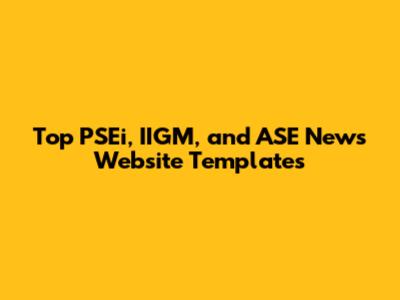 Top PSEi, IIGM, and ASE News Website Templates