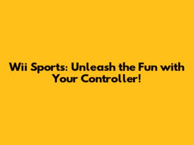 Wii Sports: Unleash the Fun with Your Controller!