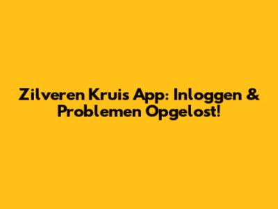 Zilveren Kruis App: Inloggen & Problemen Opgelost!