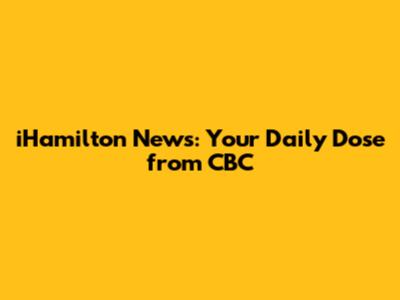 iHamilton News: Your Daily Dose from CBC