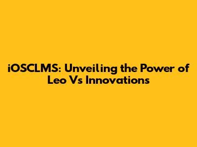 iOSCLMS: Unveiling the Power of Leo V's Innovations
